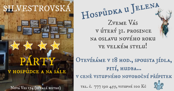 Silvestrovská párty v Hospůdce U Jelena (bývalé bistro, Nová Ves 154)